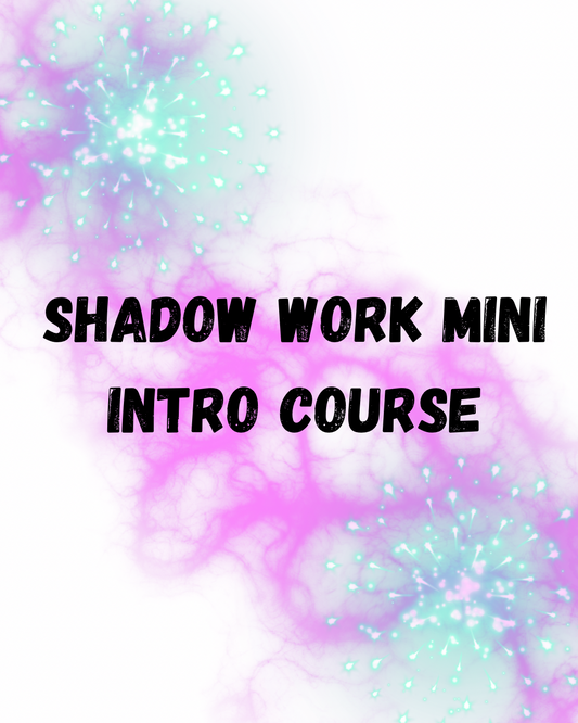 Shadow Work Mini-Course – Heal, Integrate & Transform